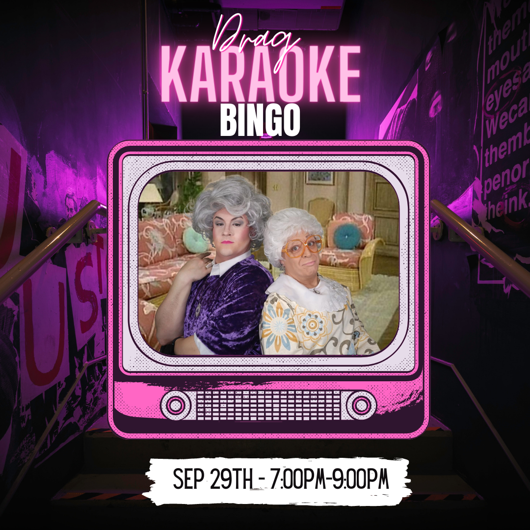 Drag Karaoke Bingo 9/29 7:00pm