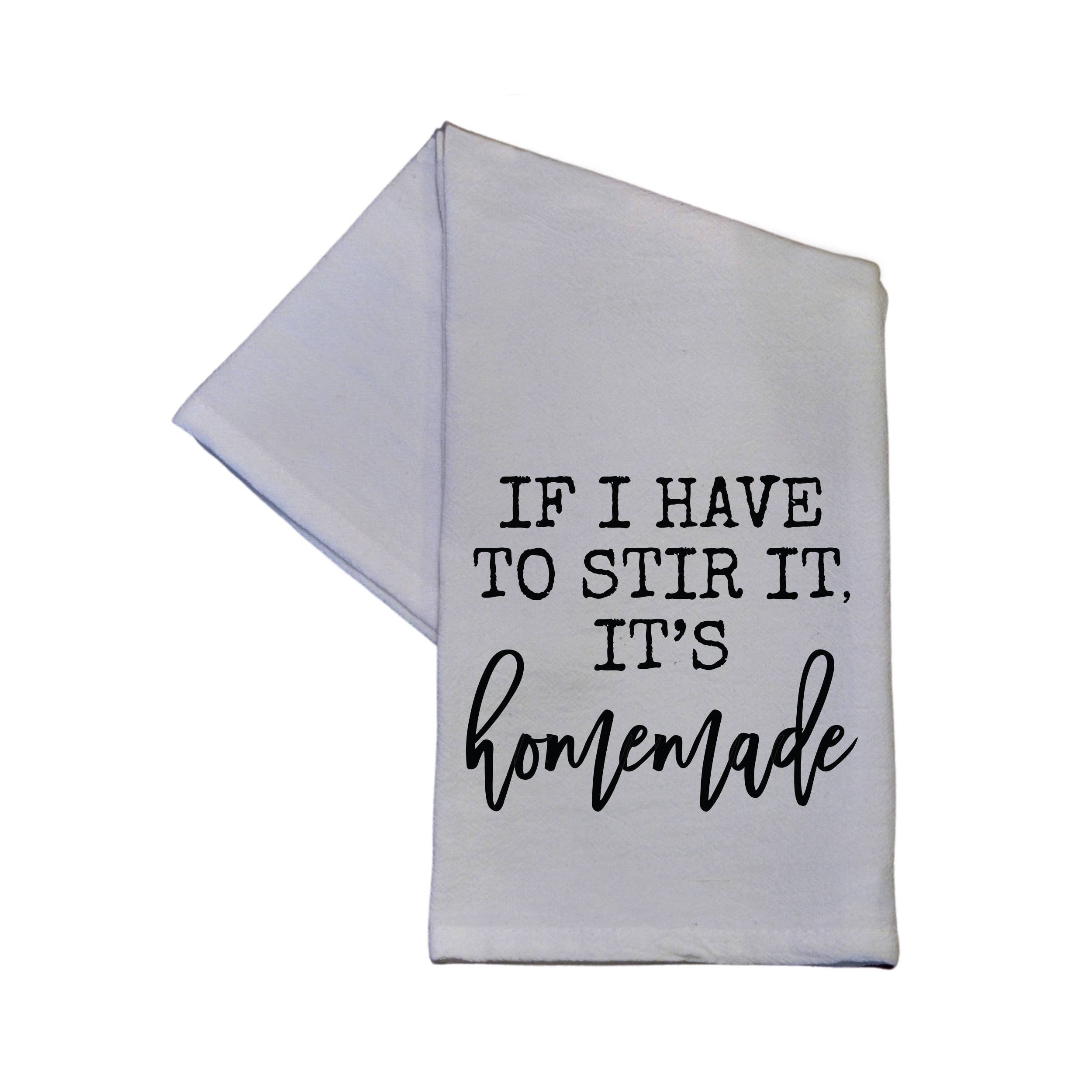 If I Have To Stir It Kitchen Towel 16x24 Hand Towel