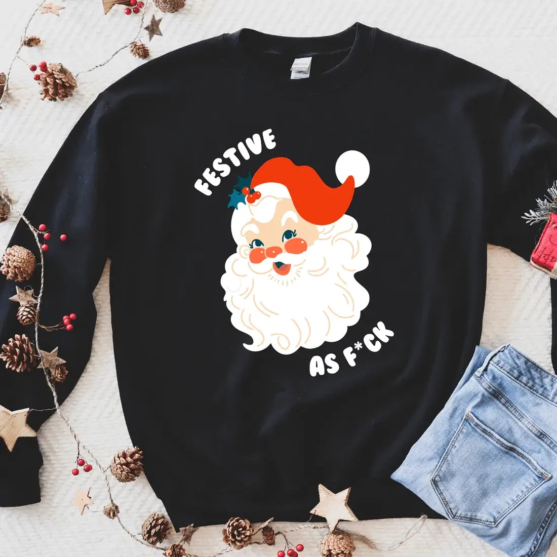 Festive As Fuck Christmas Sweatshirt - funny holiday apparel